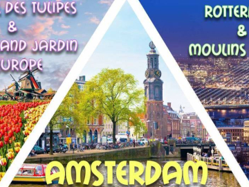 Long weekend férié Amsterdam, Rotterdam, Festival Tulipes & Moulins 2023