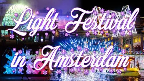 Amsterdam & Light Festival - 4-5 décembre