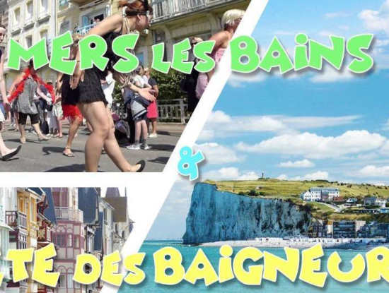 Mers les Bains & 21ème Fête des Baigneurs - DAY TRIP - 23 juillet